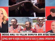 Müge Anlı’da Mehmet Çetin dosyasındaki kilit noktası aydınlandı.